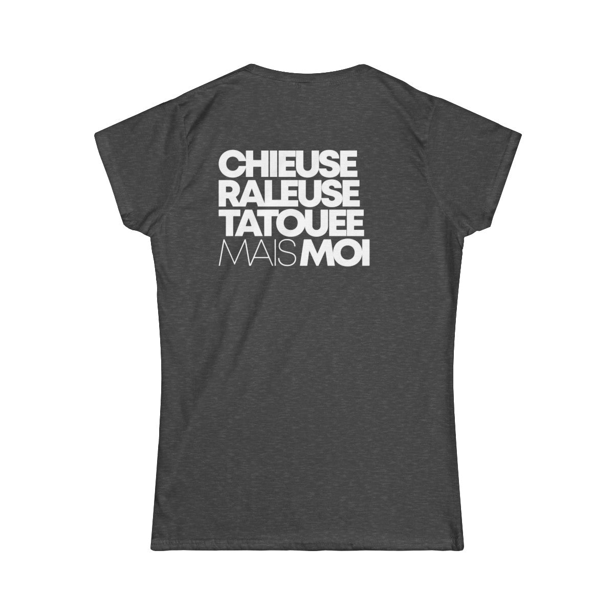 Chieuse, râleuse, tatouée mais moi