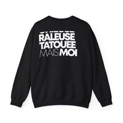 Chieuse, râleuse, tatouée mais moi