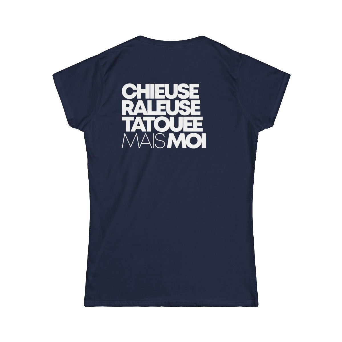 Chieuse, râleuse, tatouée mais moi