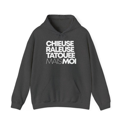 Chieuse, râleuse, tatouée mais moi