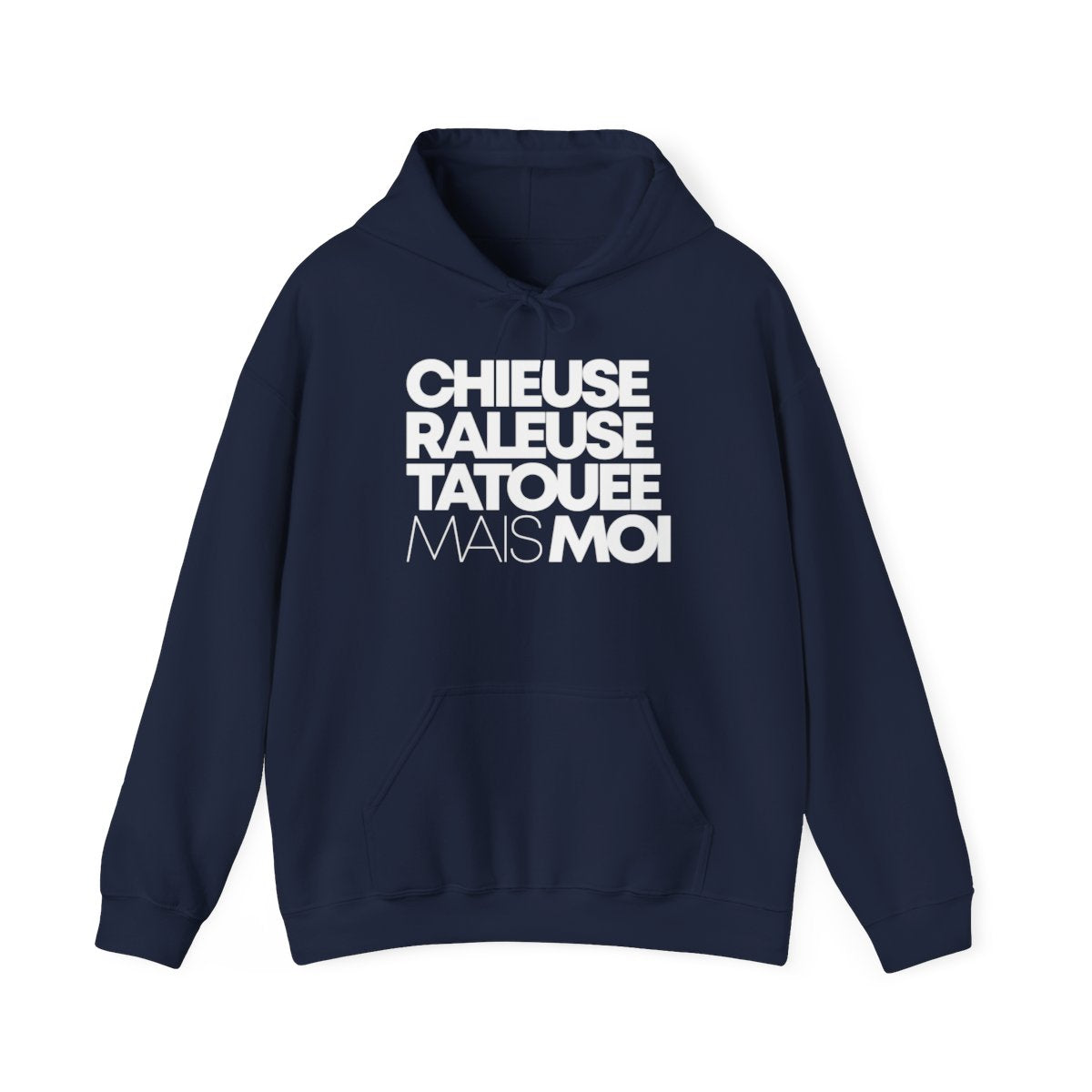 Chieuse, râleuse, tatouée mais moi