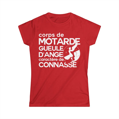 Corps de motarde, gueule d’ange, caractère de connasse