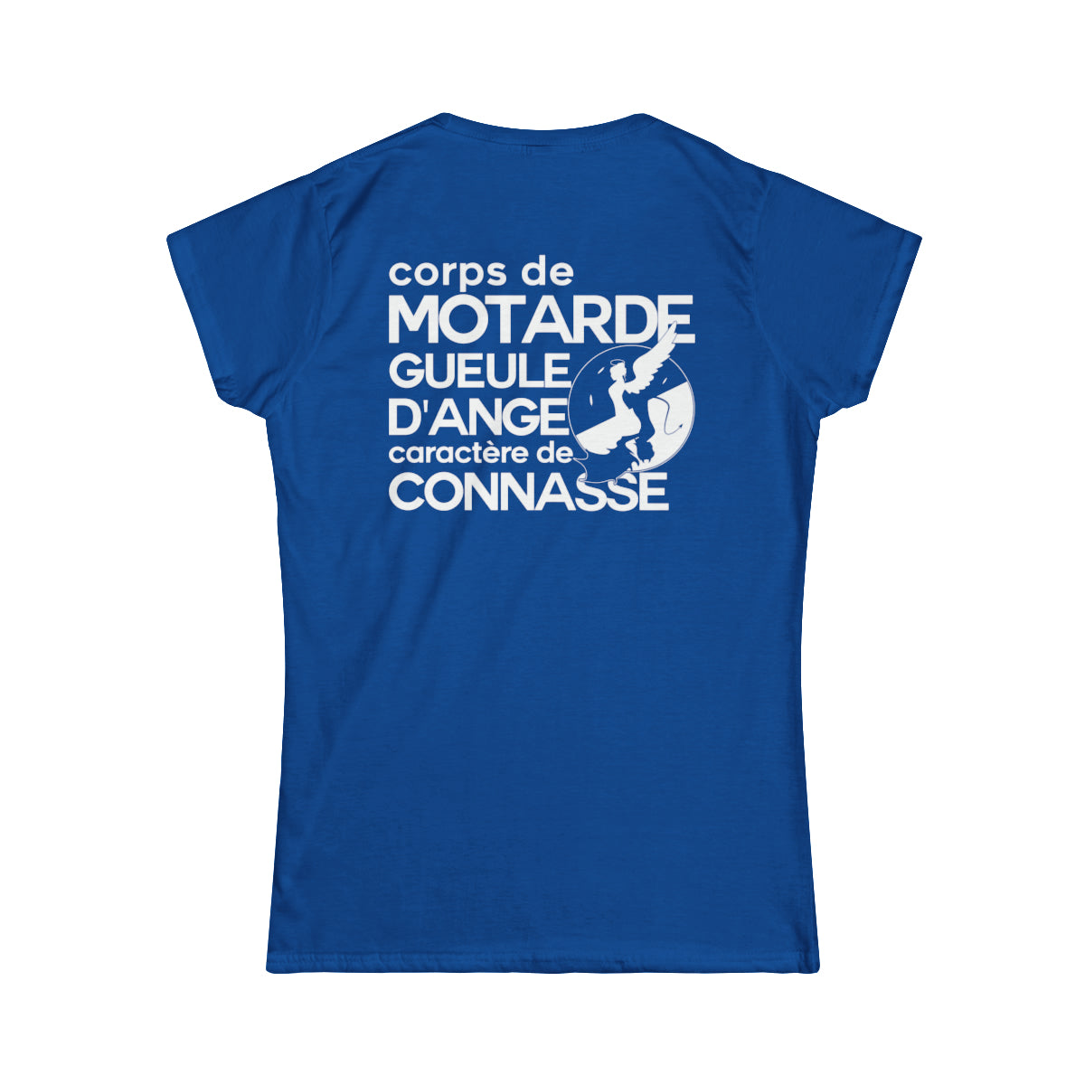 Corps de motarde, gueule d’ange, caractère de connasse