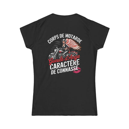 Corps de motarde, gueule d’ange, caractère de connasse