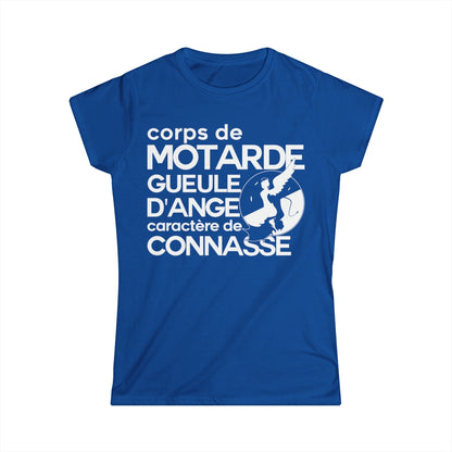 Corps de motarde, gueule d’ange, caractère de connasse