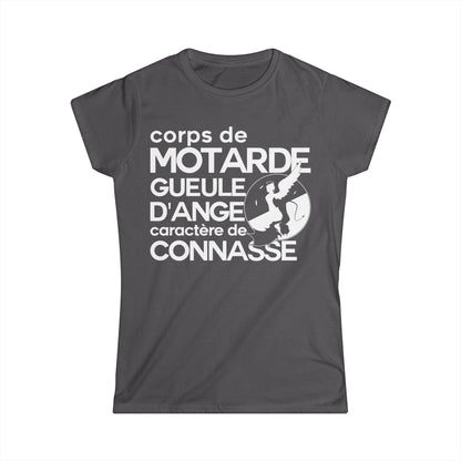 Corps de motarde, gueule d’ange, caractère de connasse