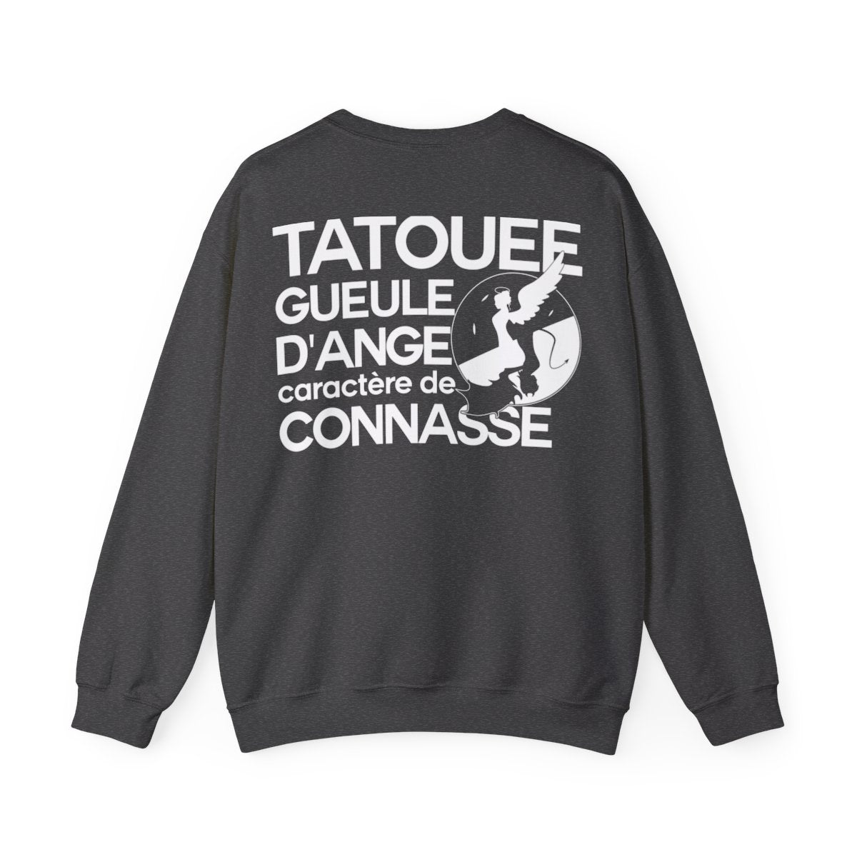 Corps de tatouée, gueule d’ange, caractère de connasse