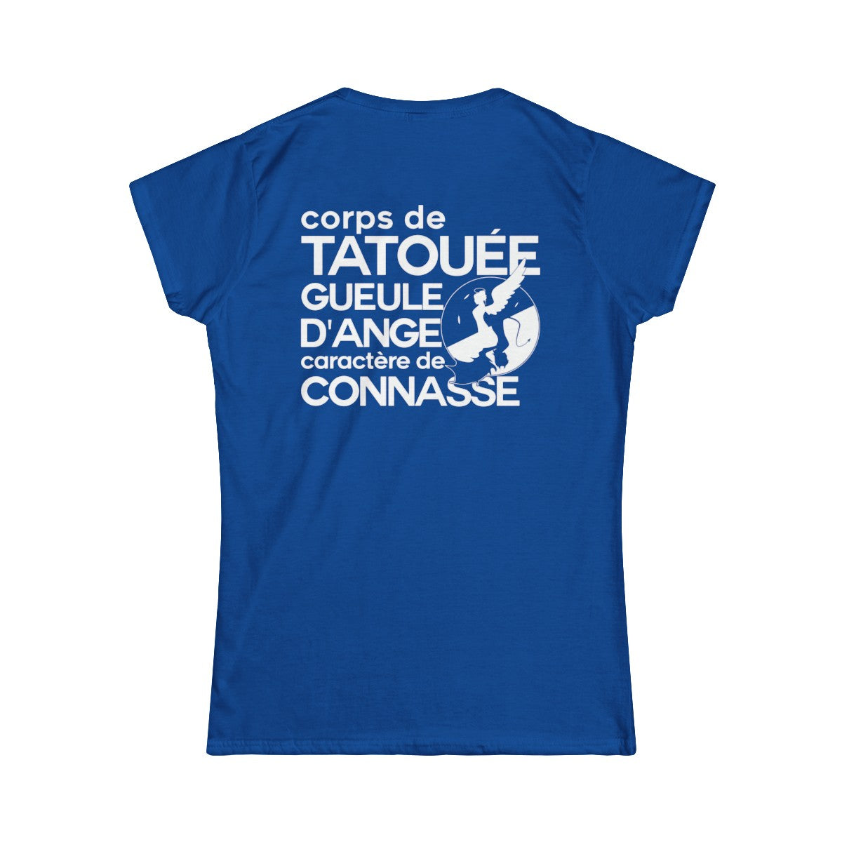 Corps de tatouée, gueule d’ange, caractère de connasse