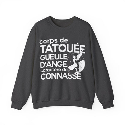 Corps de tatouée, gueule d’ange, caractère de connasse
