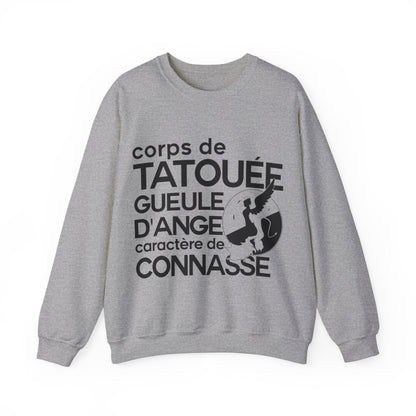Corps de tatouée, gueule d’ange, caractère de connasse