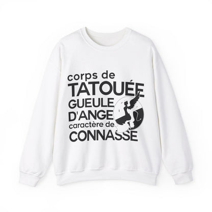 Corps de tatouée, gueule d’ange, caractère de connasse