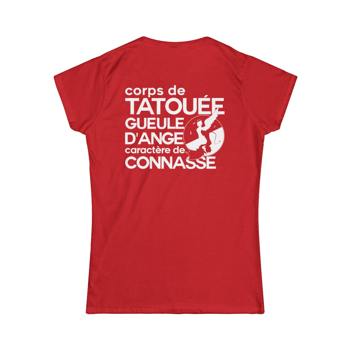 Corps de tatouée, gueule d’ange, caractère de connasse