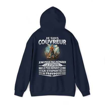 Couvreur peut réparer ce que la stupidité a provoqué