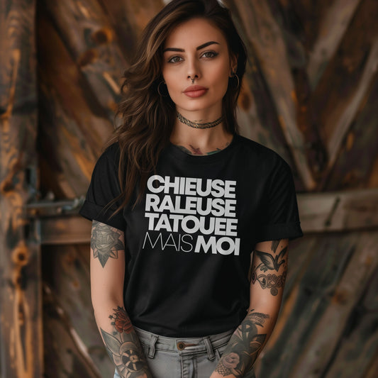 Chieuse, râleuse, tatouée mais moi