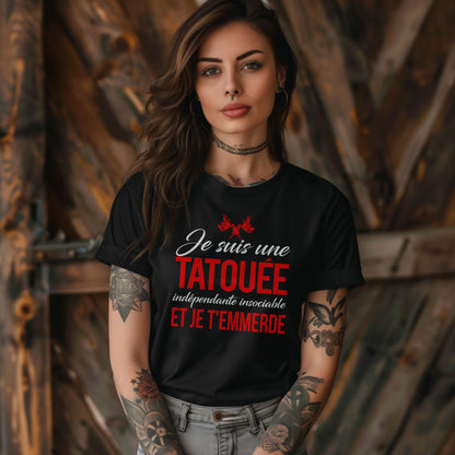 Je suis une tatouée, indépendate, insociale et je t'emmerde
