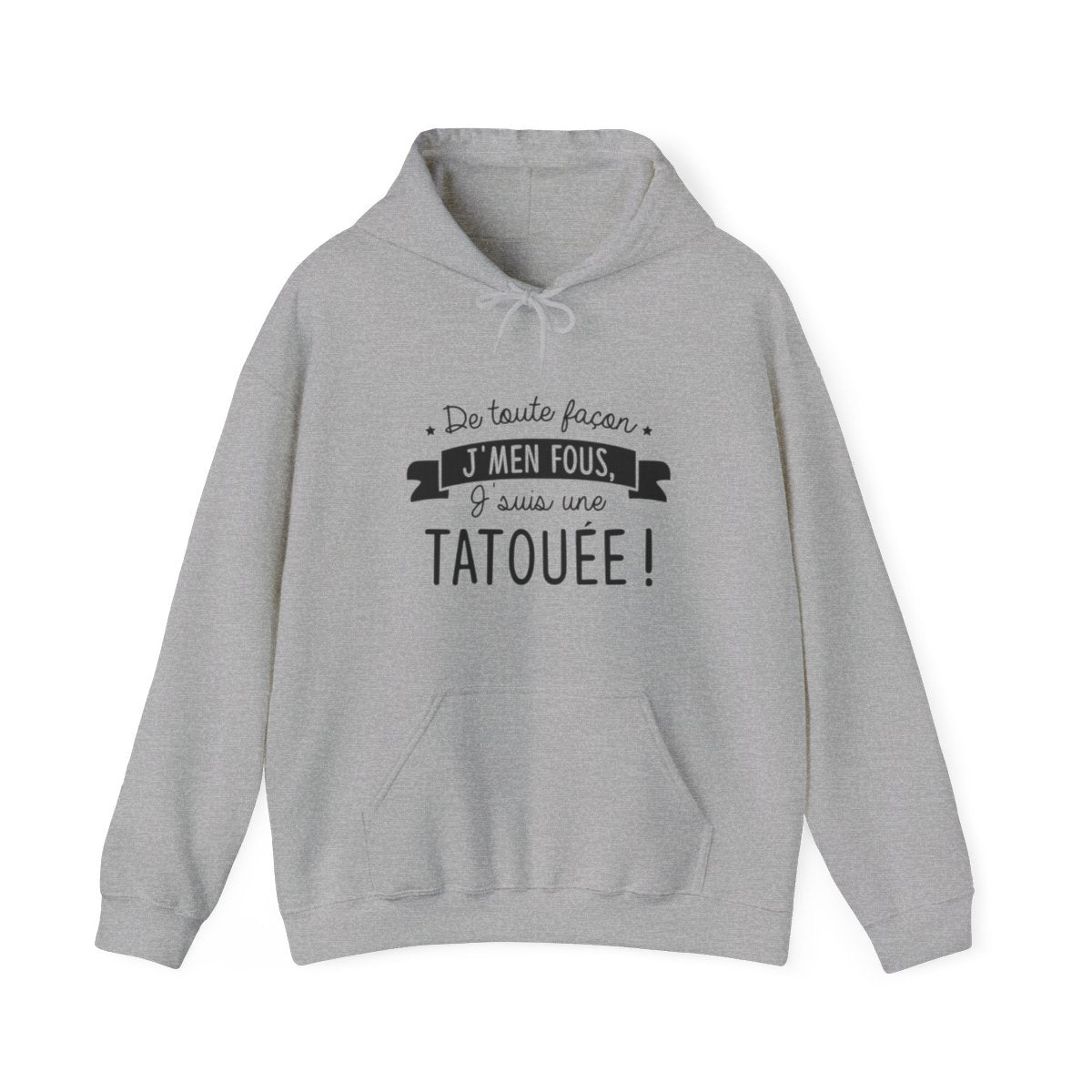 De toute façon j'men fous, j'suis une tatouée