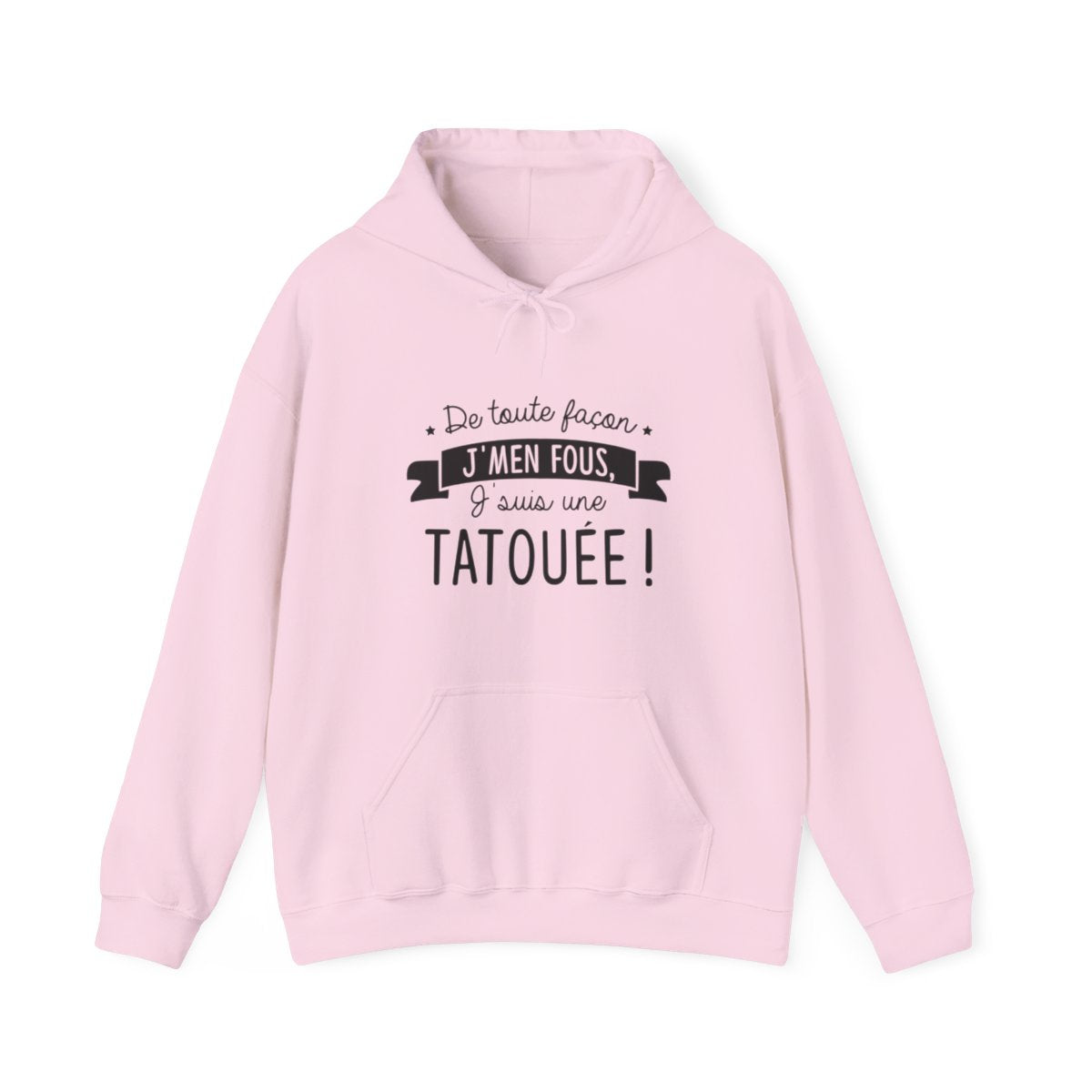 De toute façon j'men fous, j'suis une tatouée