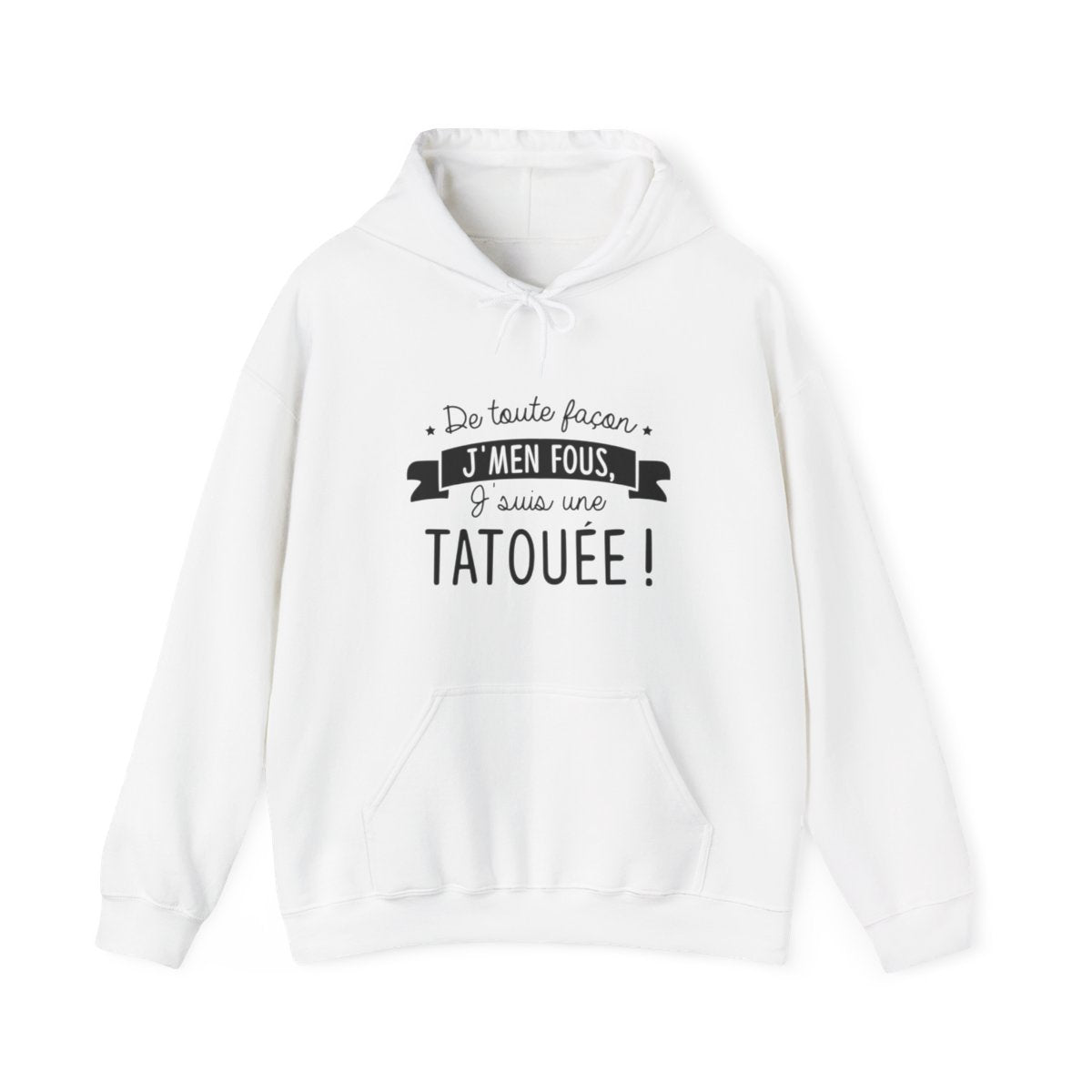 De toute façon j'men fous, j'suis une tatouée