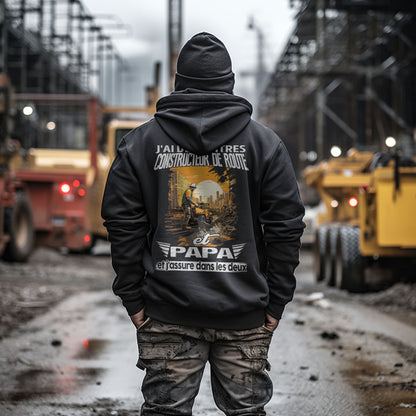 Constructeur de Route et papa, et j'assure dans les deux