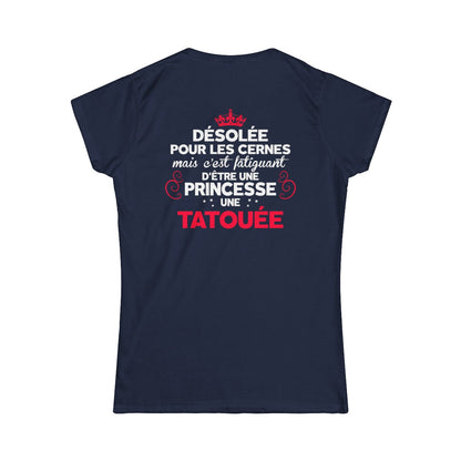 Désolée pour les cernes mais c'est fatiguant d'être une princesse une tatouée et une maman