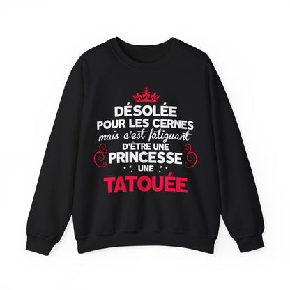 Désolée pour les cernes mais c'est fatiguant d'être une princesse une tatouée et une maman