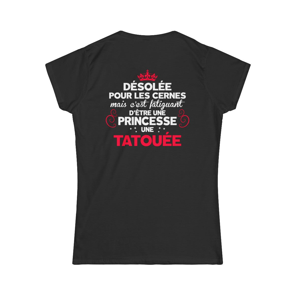 Désolée pour les cernes mais c'est fatiguant d'être une princesse une tatouée et une maman