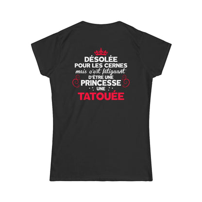 Désolée pour les cernes mais c'est fatiguant d'être une princesse une tatouée et une maman