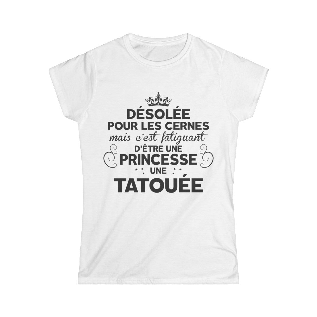 Désolée pour les cernes mais c'est fatiguant d'être une princesse une tatouée et une maman