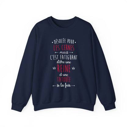Désolée pour les cernes mais c'est fatiguant d'être une reine et une tatouée à la fois