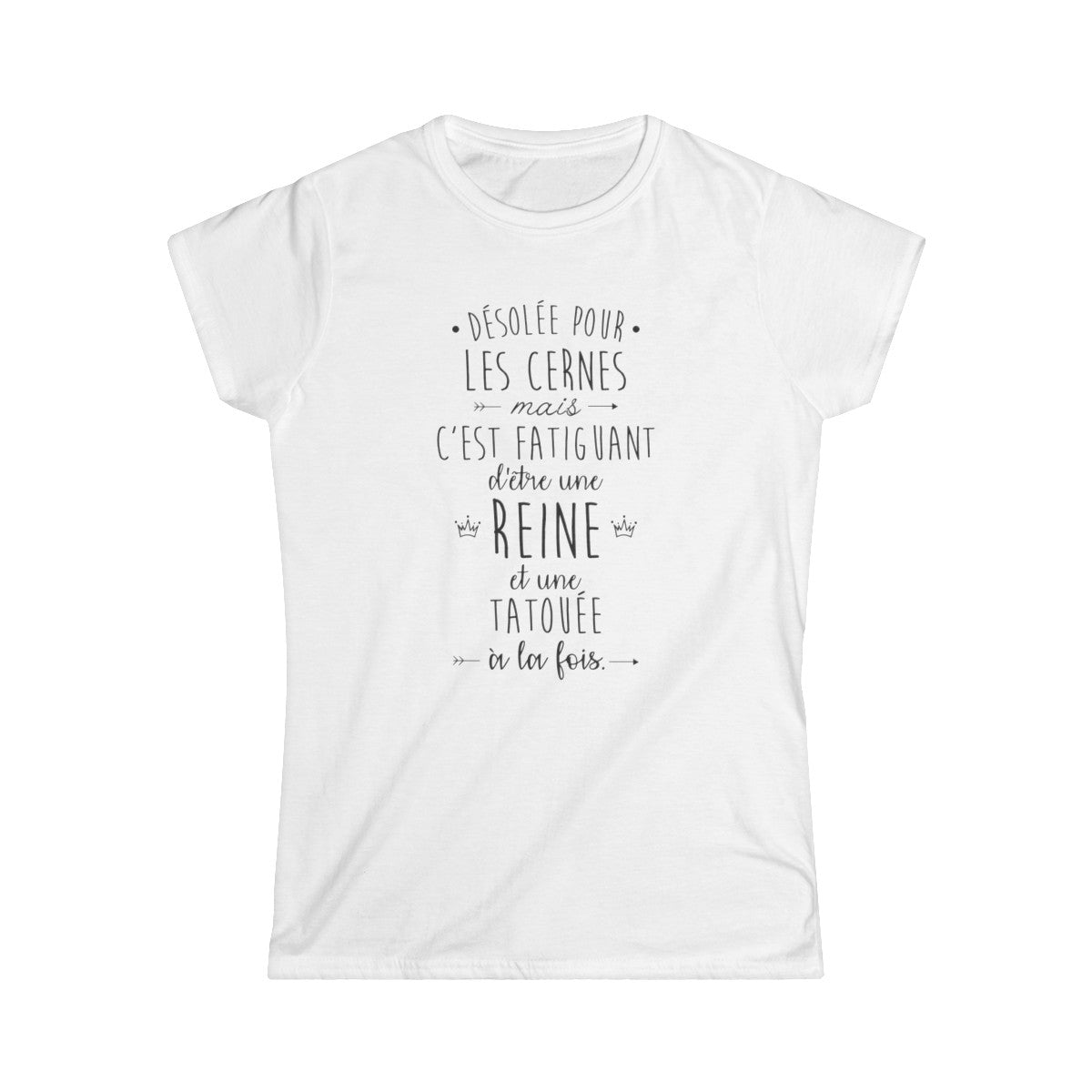 Désolée pour les cernes mais c'est fatiguant d'être une reine et une tatouée à la fois
