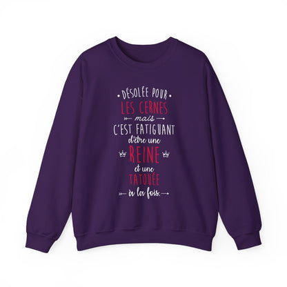Désolée pour les cernes mais c'est fatiguant d'être une reine et une tatouée à la fois