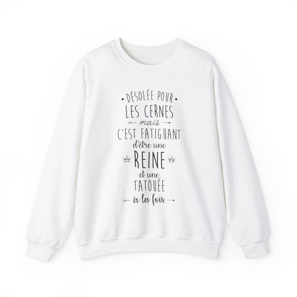 Désolée pour les cernes mais c'est fatiguant d'être une reine et une tatouée à la fois