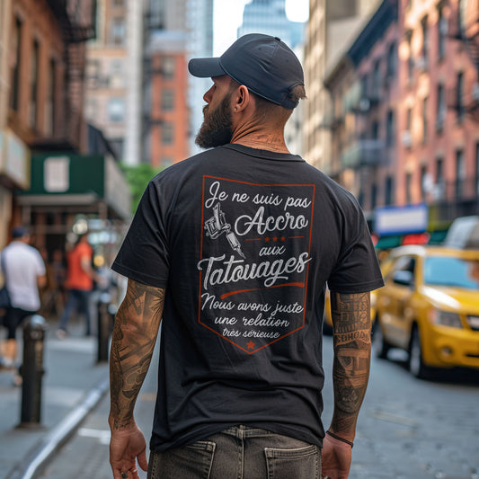 Je ne suis pas accro aux tatouages, nous avons juste une relation très sérieuse