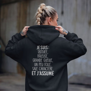 Je suis tatouée, râleuse, grande gueule, un peu folle, sale caractère et j'assume
