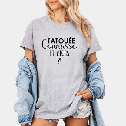 Tatouée connasse et alors ?!