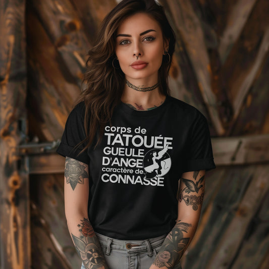 Corps de tatouée, gueule d’ange, caractère de connasse