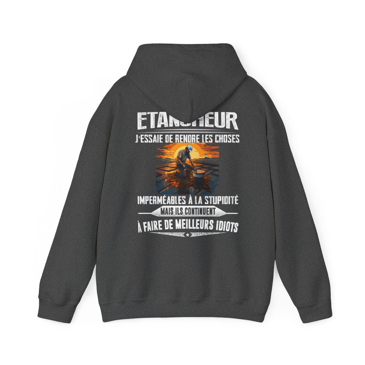 Etancheur, j'essaie de rendre les choses imperméables à la stupidité