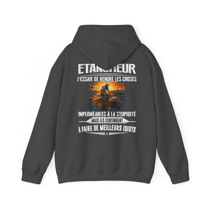 Etancheur, j'essaie de rendre les choses imperméables à la stupidité