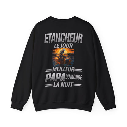 Etancheur le jour, papa la nuit