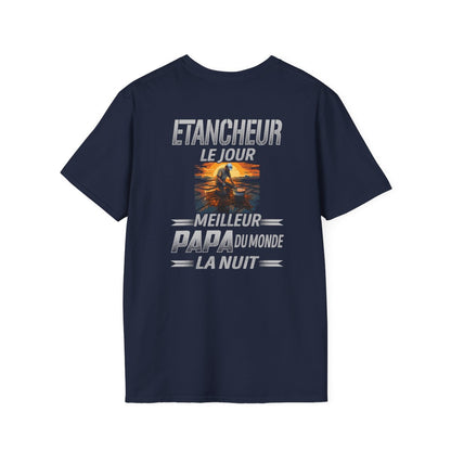 Etancheur le jour, papa la nuit
