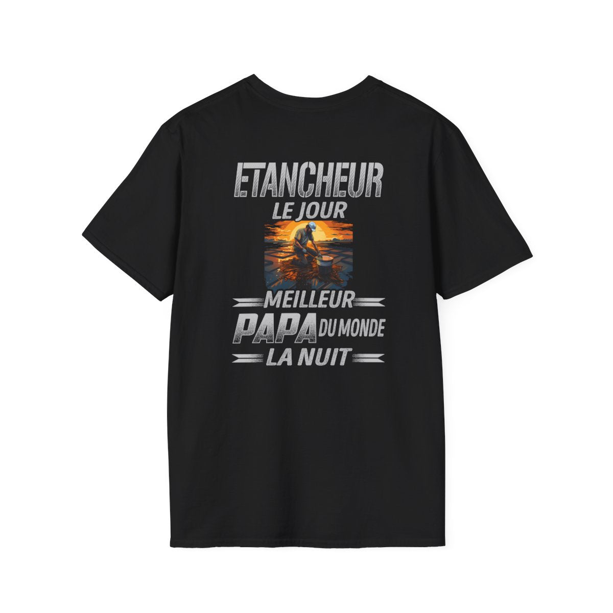 Etancheur le jour, papa la nuit