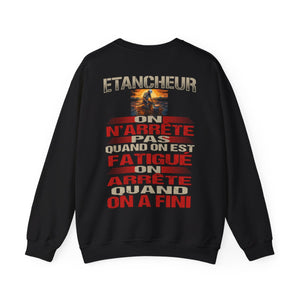 Etancheur, on n'arrête pas quand on est fatigué