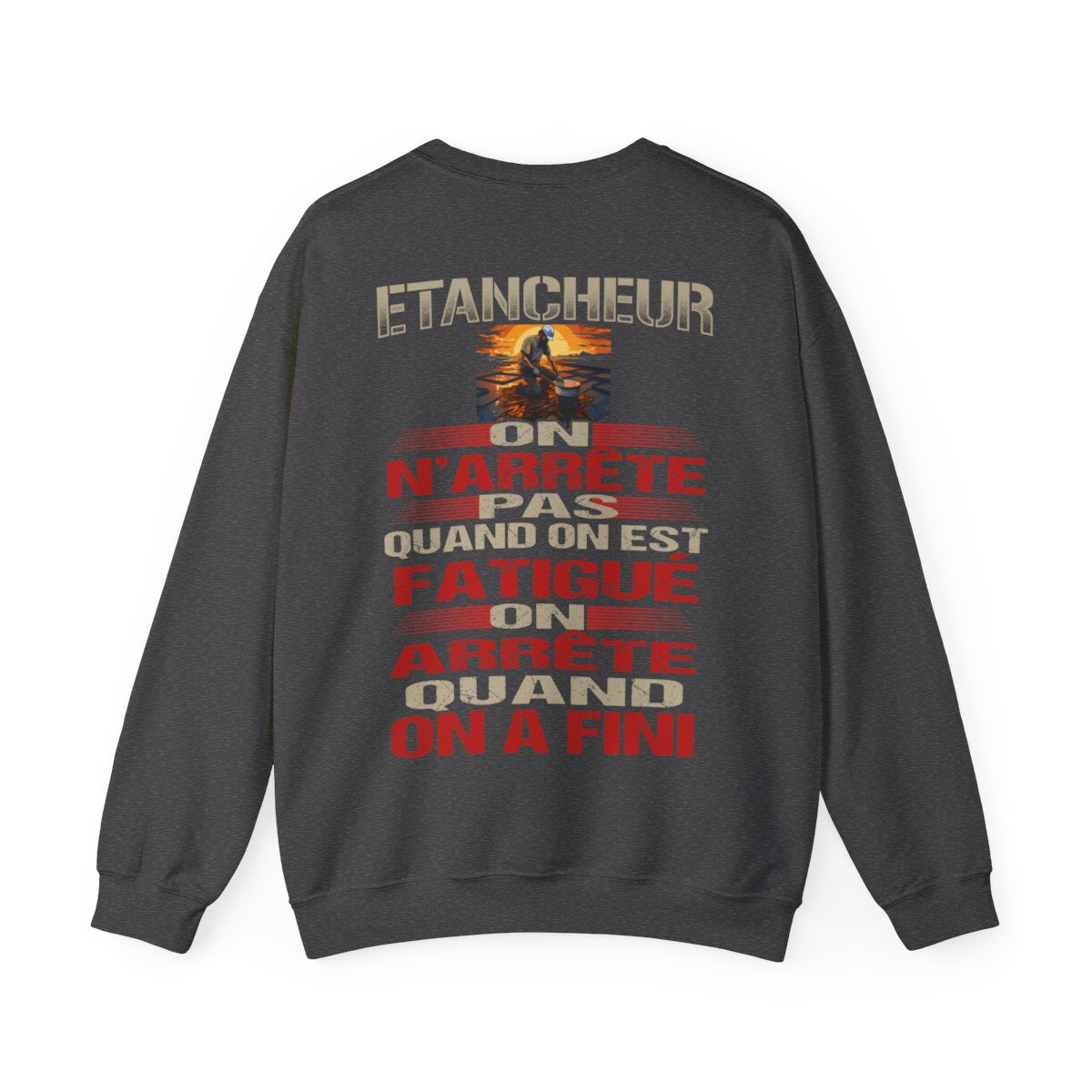 Etancheur, on n'arrête pas quand on est fatigué