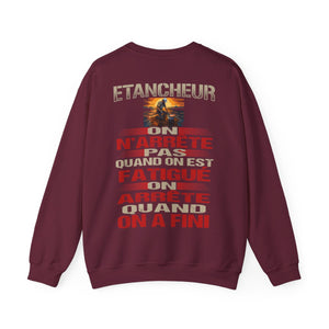 Etancheur, on n'arrête pas quand on est fatigué