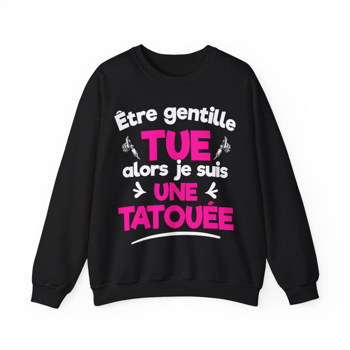 Être gentille tue alors je suis une tatouée