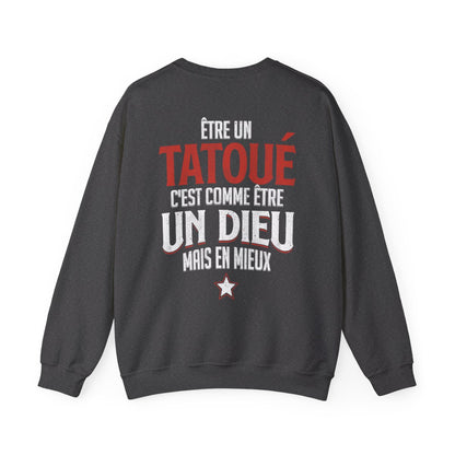 Être tatoué c'est comme être un dieu mais en mieux