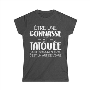 Être une connasse et tatouée ça ne s'apprend pas c'est un art de vivre