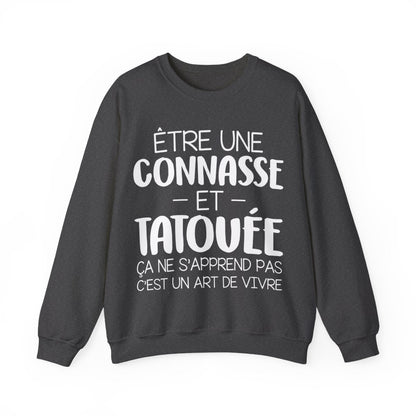 Être une connasse et tatouée ça ne s'apprend pas c'est un art de vivre