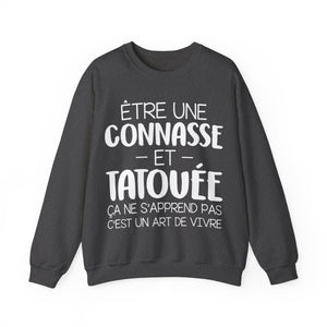 Être une connasse et tatouée ça ne s'apprend pas c'est un art de vivre