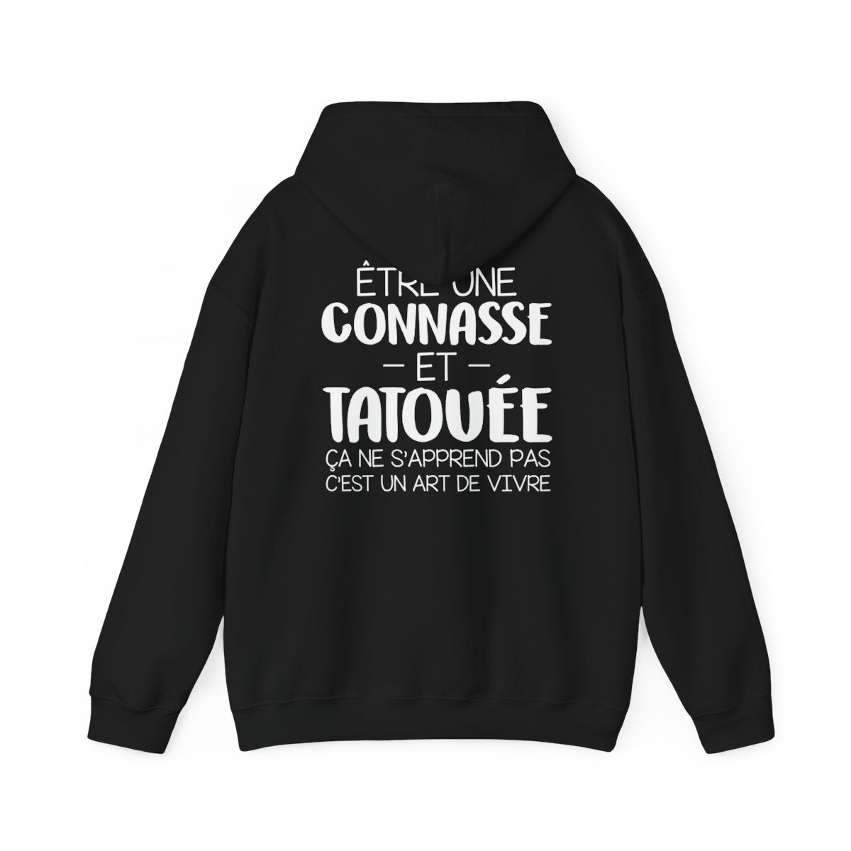 Être une connasse et tatouée ça ne s'apprend pas c'est un art de vivre